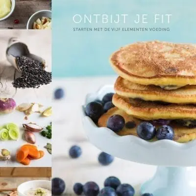 boek 'Ontbijt je fit - Starten met de vijf elementen voeding'