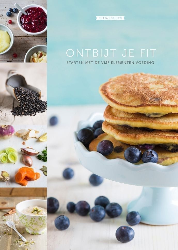 NEW boek 'Ontbijt je fit - Starten met de vijf elementen voeding'